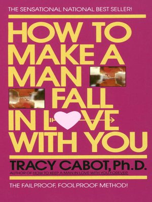 cover image of How to Make a Man Fall in Love with You
